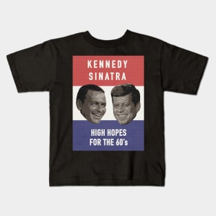 High Hopes | JFK & Sinatra Kids T-Shirt